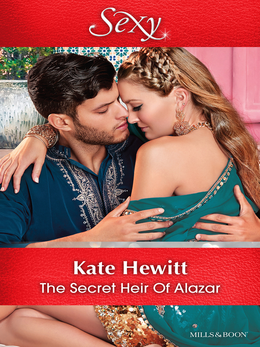 Title details for The Secret Heir of Alazar by Kate Hewitt - Available